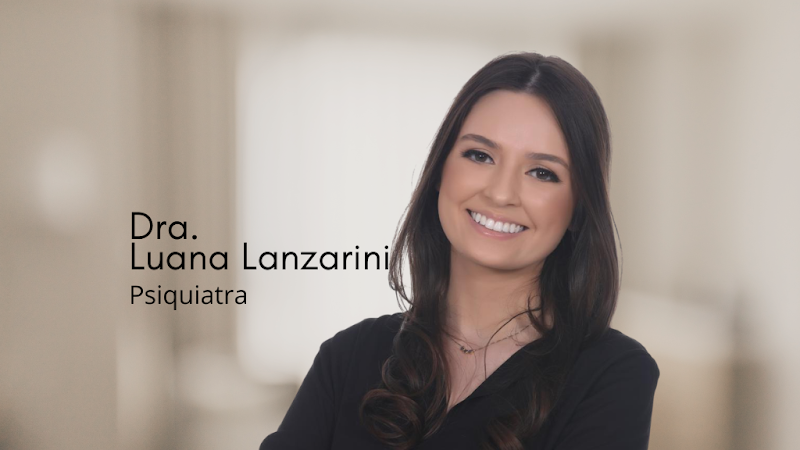 Dra. Luana Lanzarini - Psiquiatra